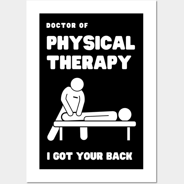 Doctor of Physical therapy Wall Art by 30.Dec